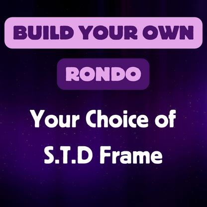 Build Your Own Rondo (w/ STD Frame)